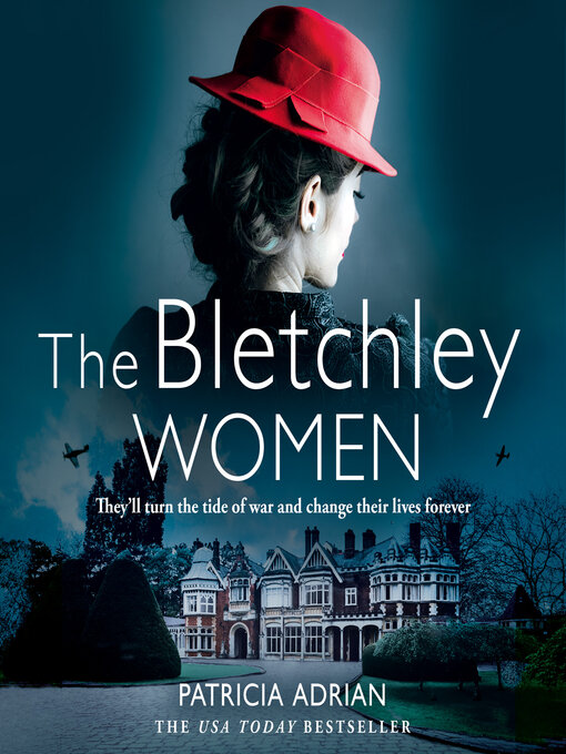 Title details for The Bletchley Women by Patricia Adrian - Available